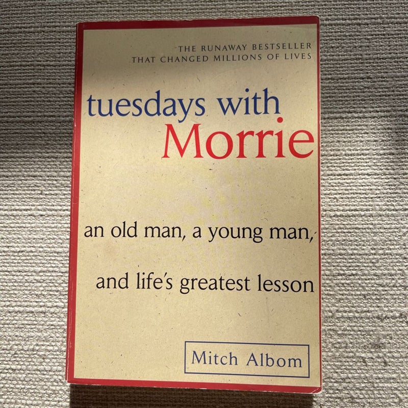 Tuesdays with Morrie