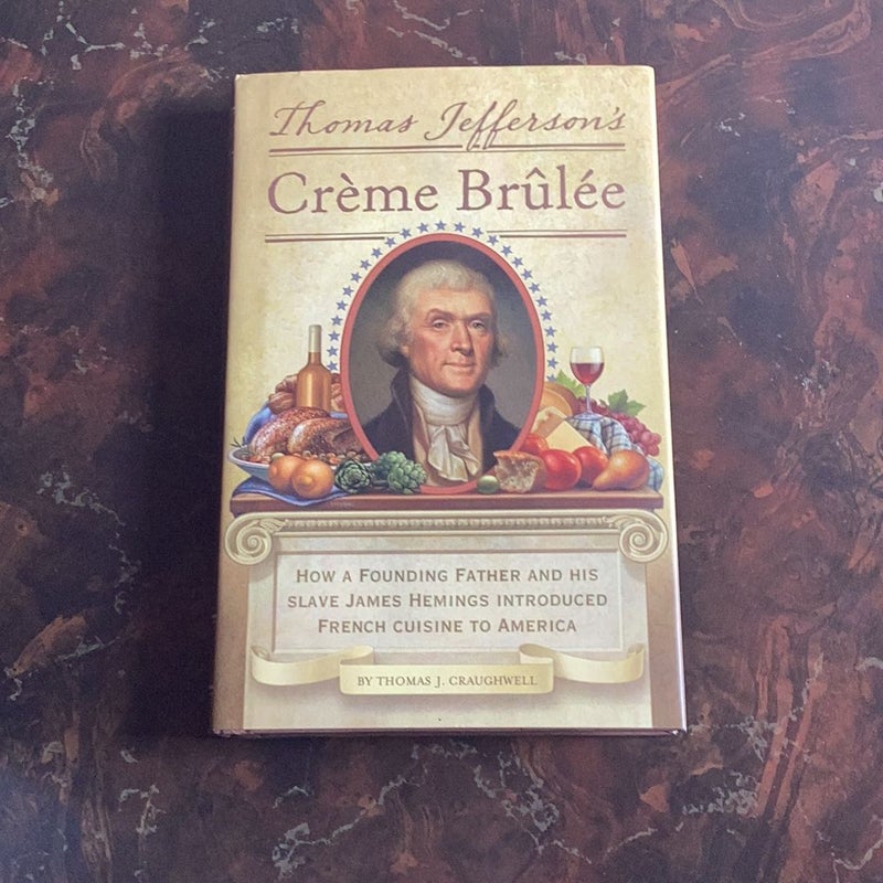 Thomas Jefferson's Creme Brulee