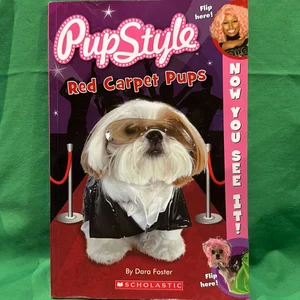 Now You See It! Pupstyle Red Carpet Pups