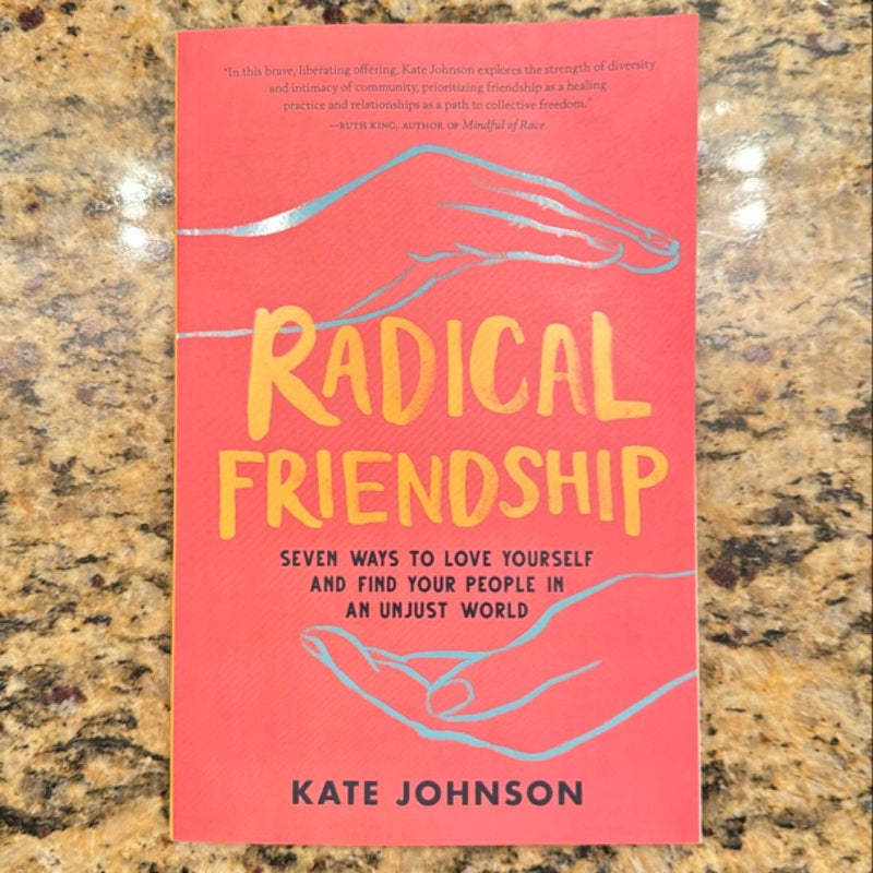 Radical Friendship