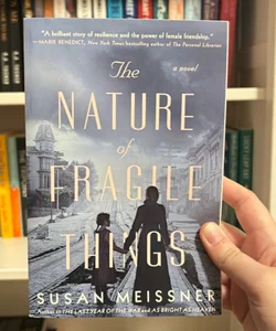 The Nature of Fragile Things