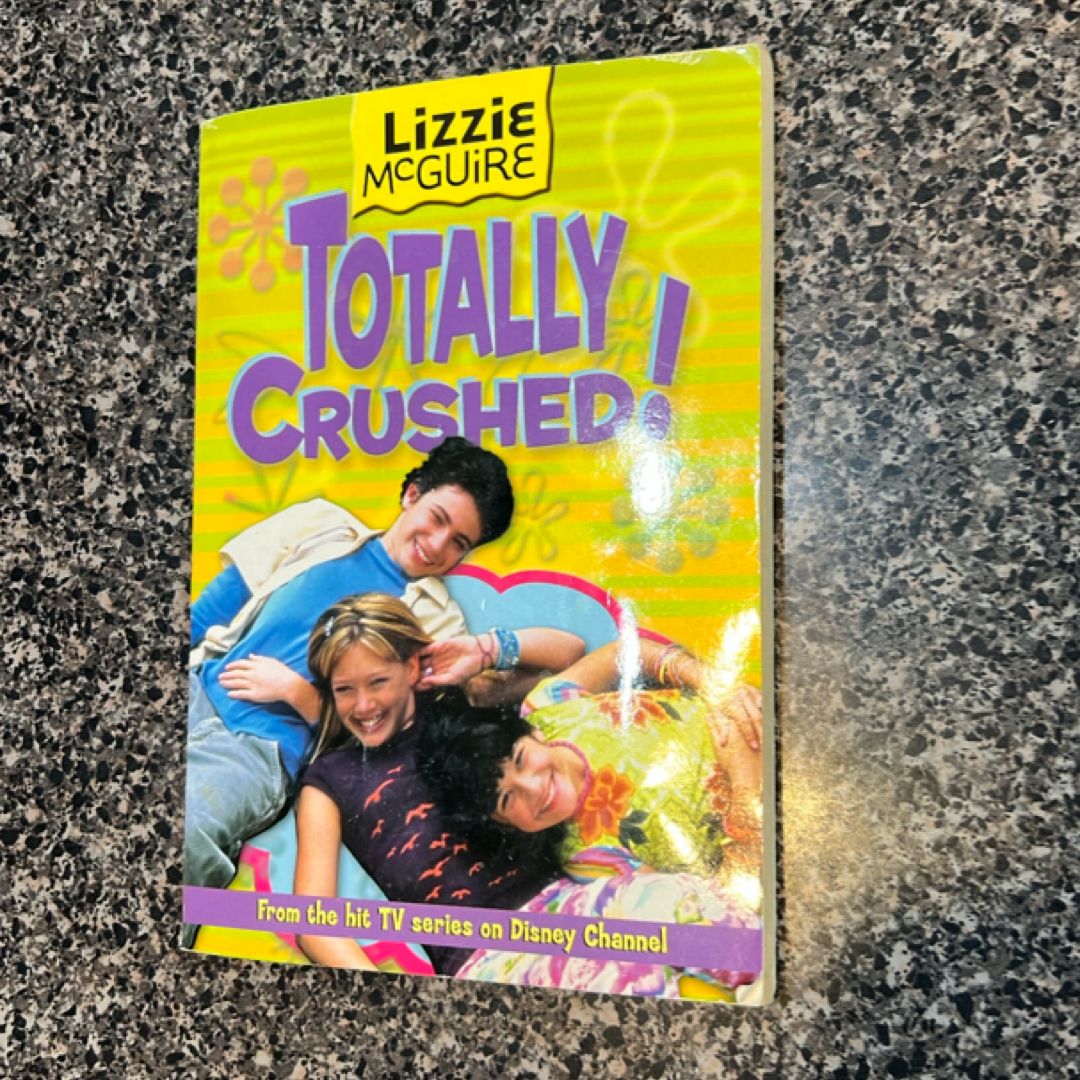 Lizzie Mcguire: Totally Crushed! - Book #2