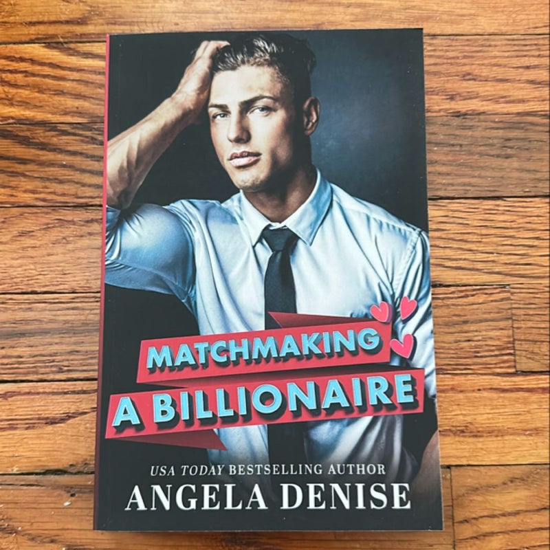 Matchmaking a Billionaire