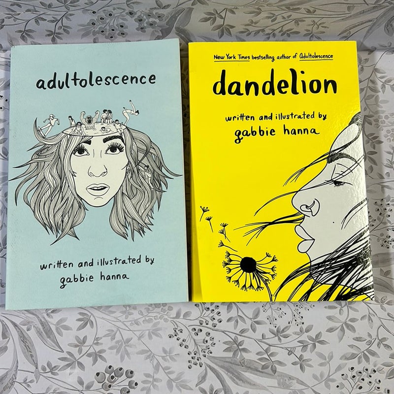 Adultolescence & Dandelion