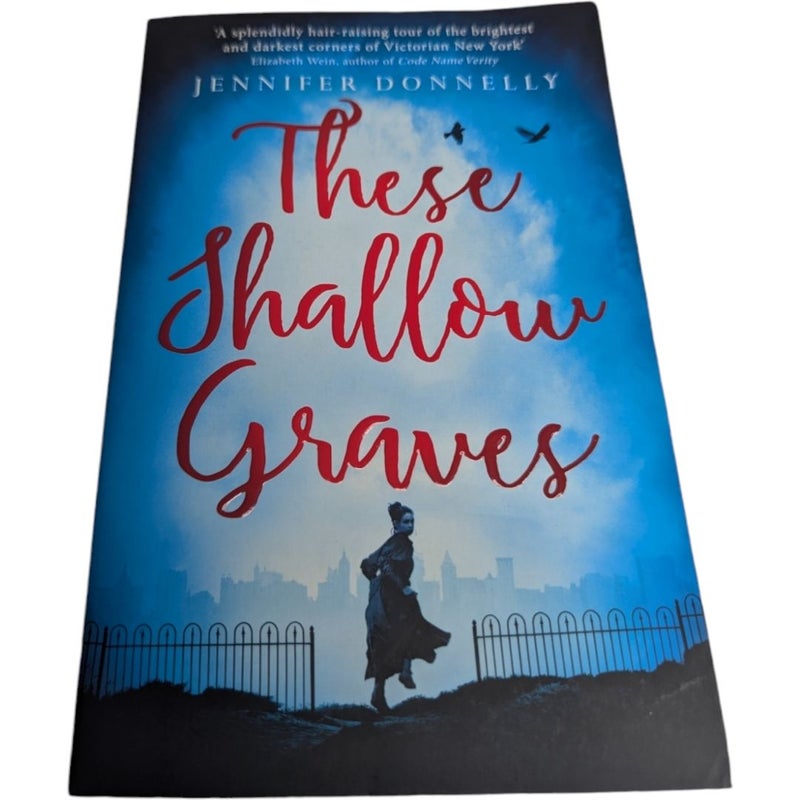 These Shallow Graves