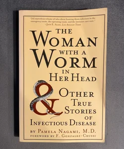 The Woman with a Worm in Her Head