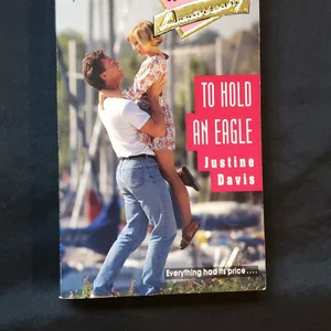 To Hold an Eagle
