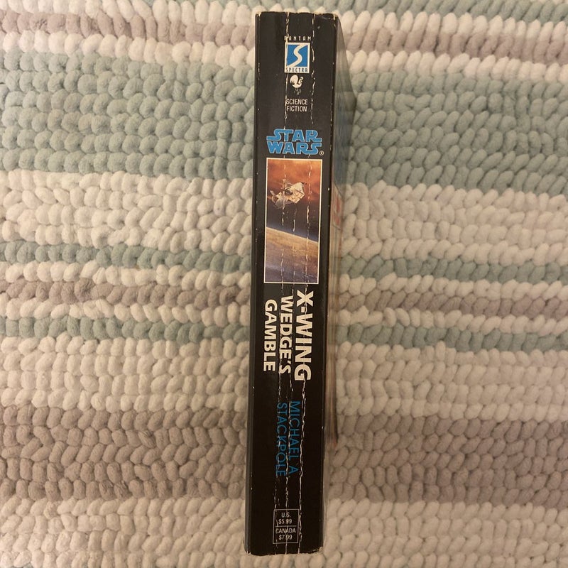 Star Wars X-Wing: Wedge's Gamble (First Edition First Printing)