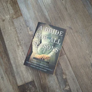 A Bride for All Seasons