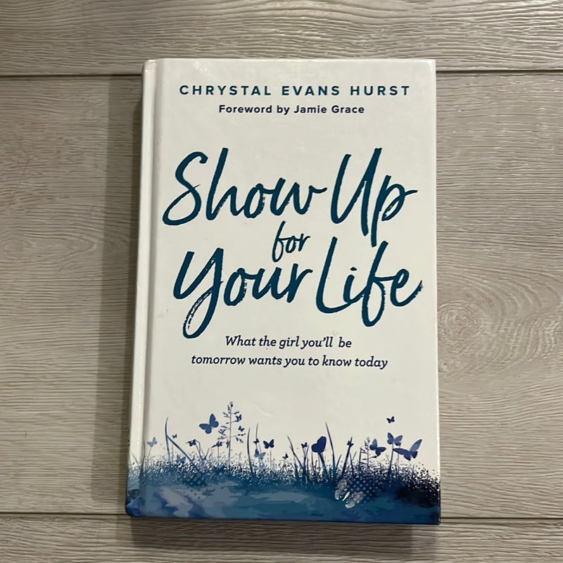 Show up for Your Life