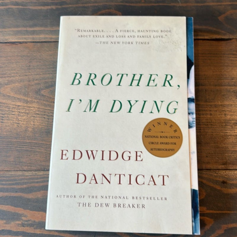 Brother, I'm Dying
