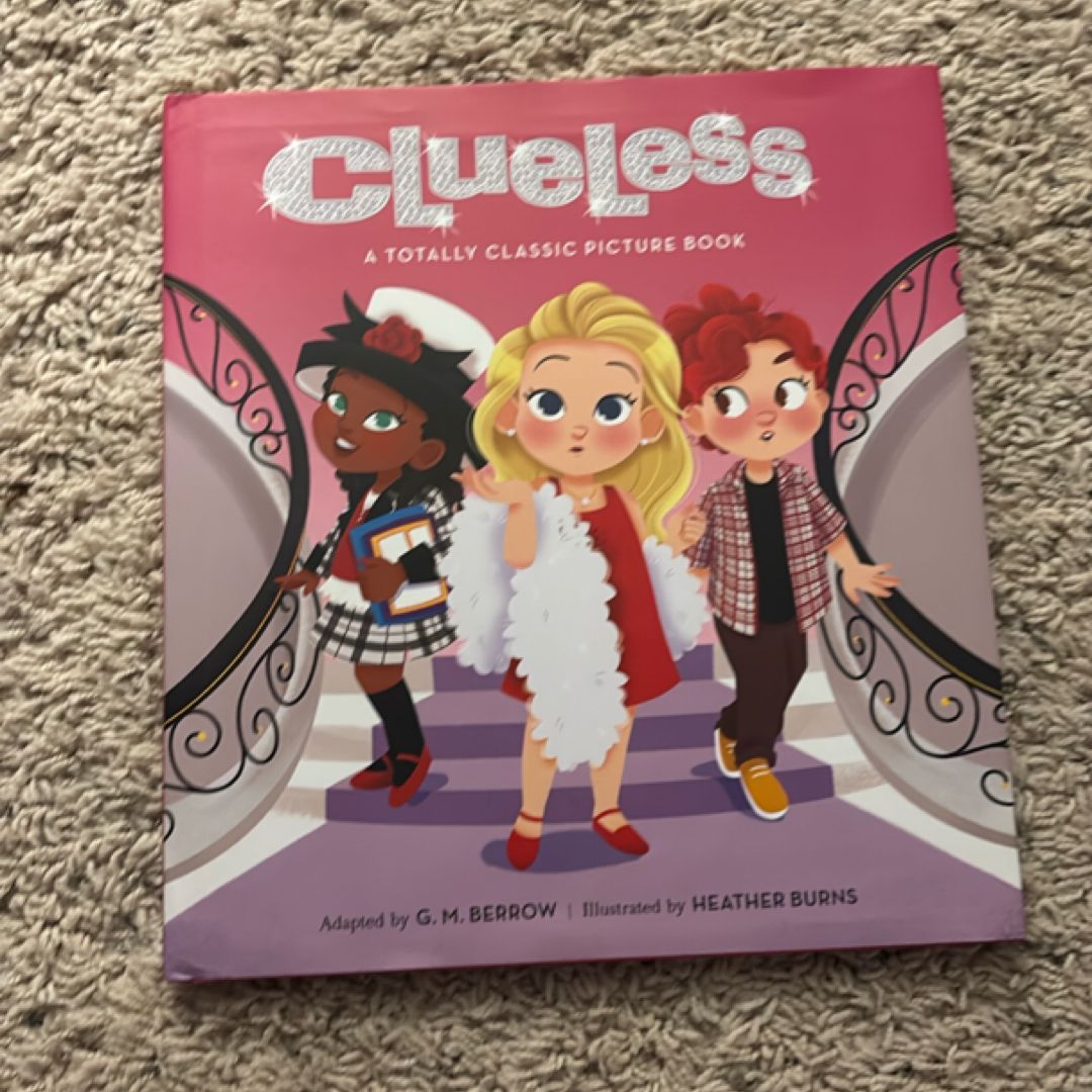 Clueless: a Totally Classic Picture Book