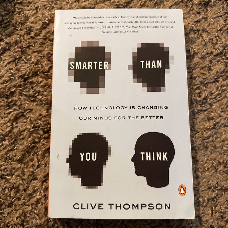 Smarter Than You Think