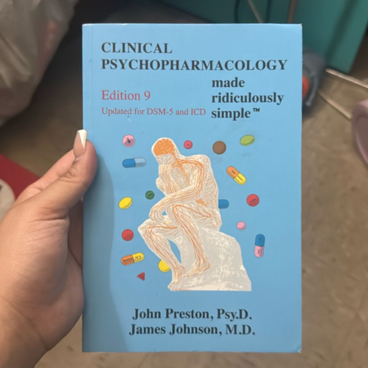 Clinical Psychopharmacology Made Ridiculously Simple by John Preston