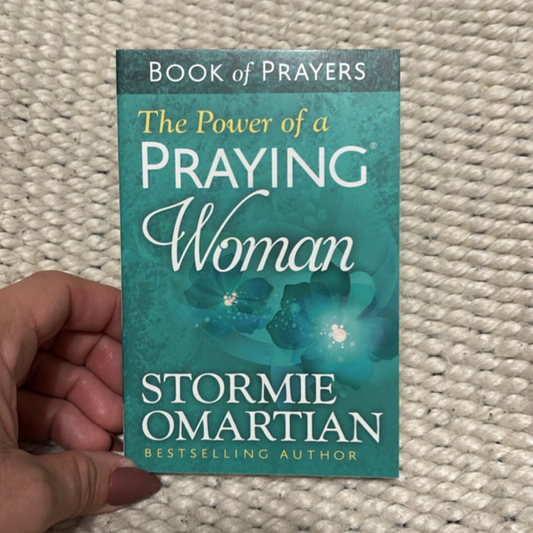 The Power of a Praying Woman Book of Prayers
