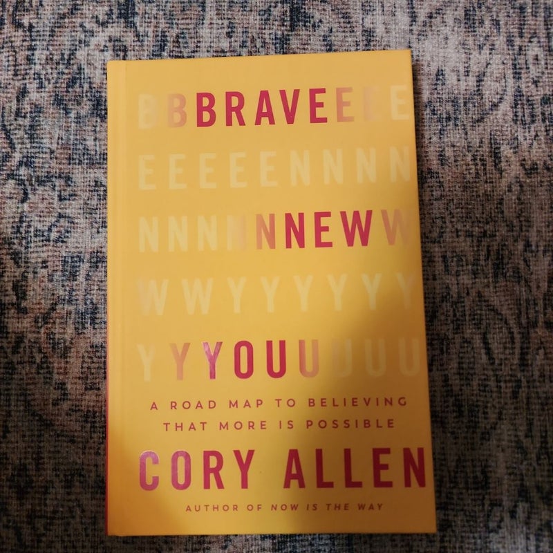 Brave New You