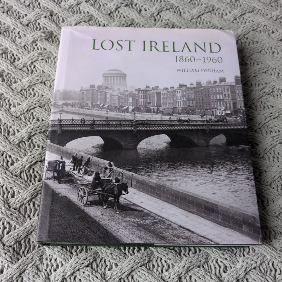 Lost Ireland 1860-1960