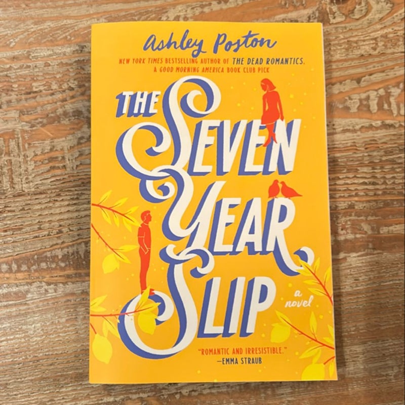 The Seven Year Slip