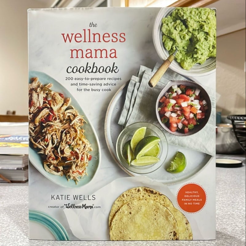 The Wellness Mama Cookbook