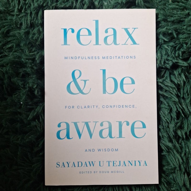 Relax & be aware 