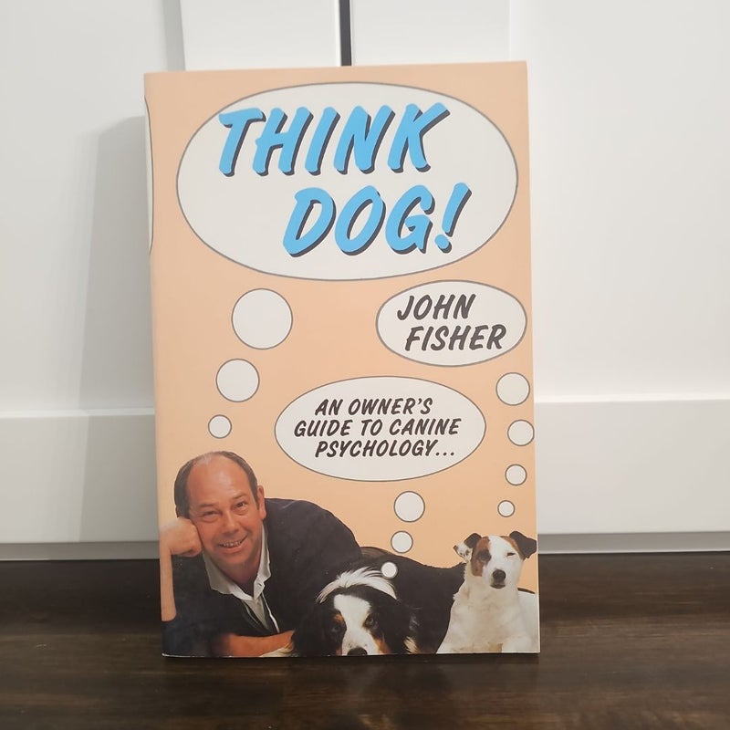 Think Dog!