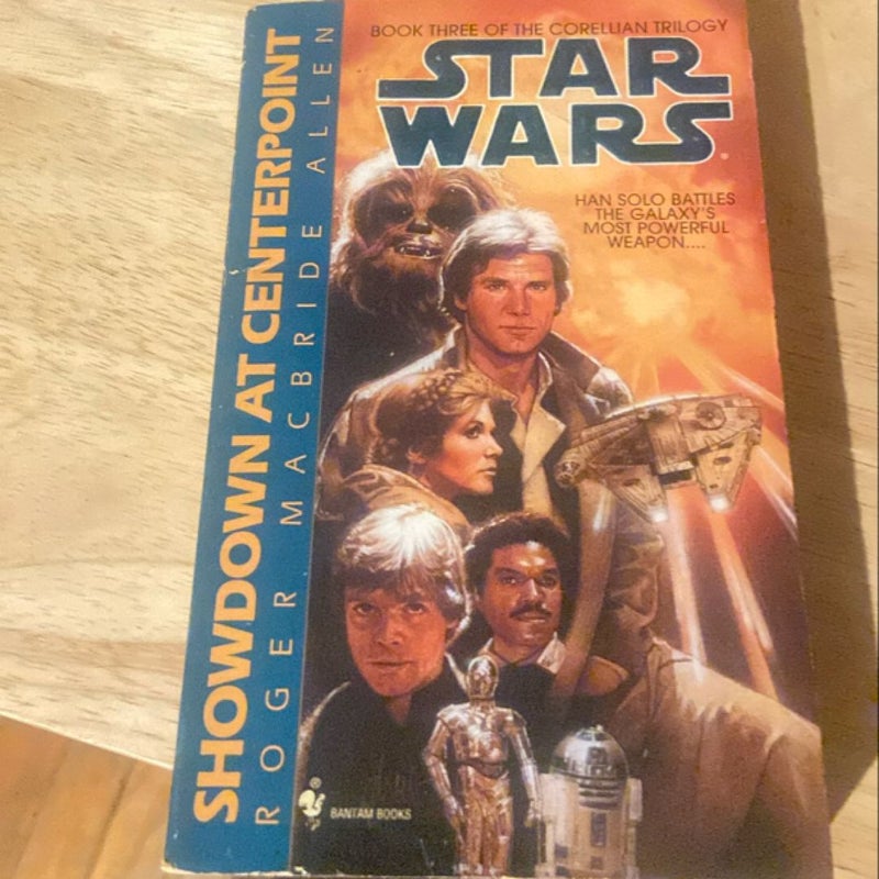 Showdown at Centerpoint: Star Wars Legends (the Corellian Trilogy)