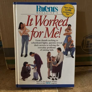 Parents Magazine's It Worked for Me!