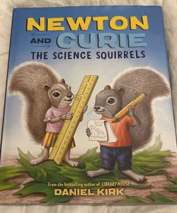 Newton and Curie: the Science Squirrels