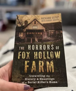 The Horrors of Fox Hollow Farm