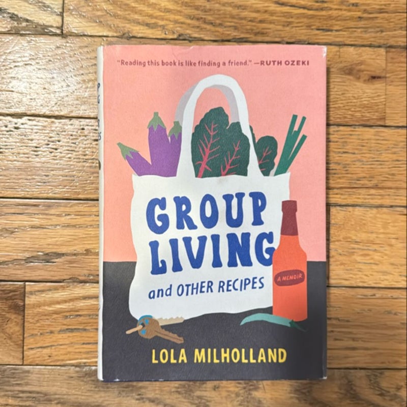 Group Living and Other Recipes