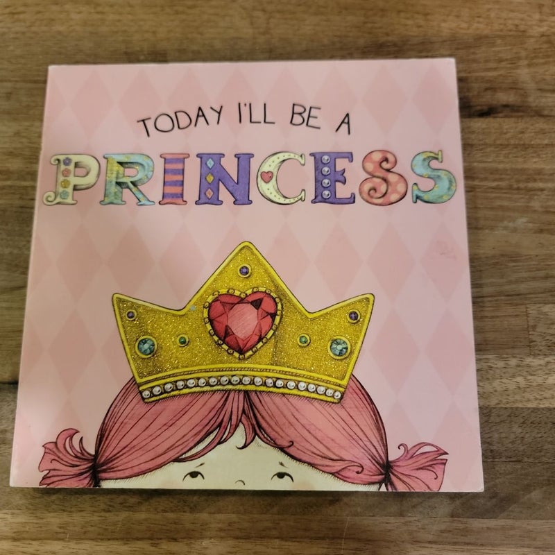 Today I'll Be a Princess