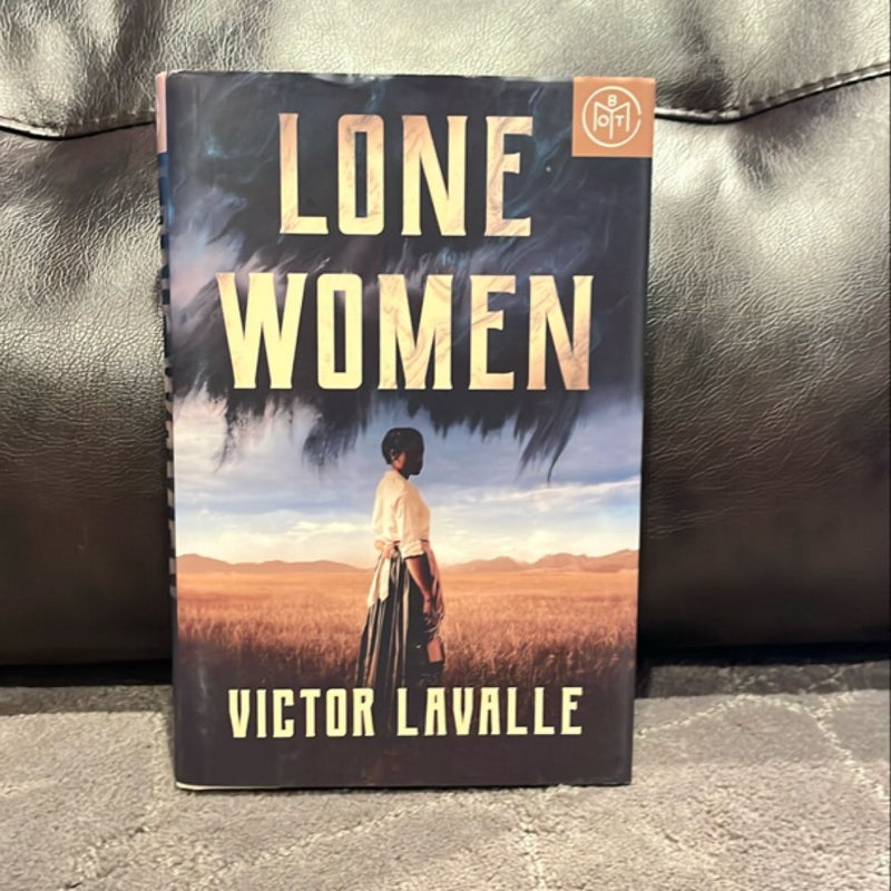 Lone Women (SOLD OUT AT BOTM)