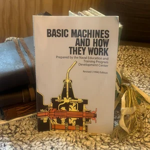 Basic Machines and How They Work