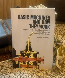 Basic Machines and How They Work