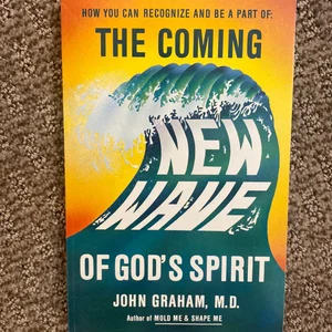 The Coming New Wave of God's Spirit