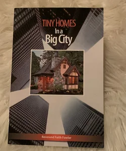 Tiny Homes in a Big City