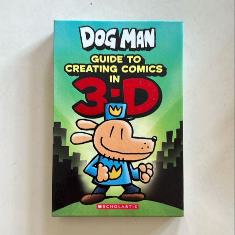 Guide to Creating Comics in 3-D (Dog Man)