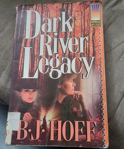 Dark River Legacy