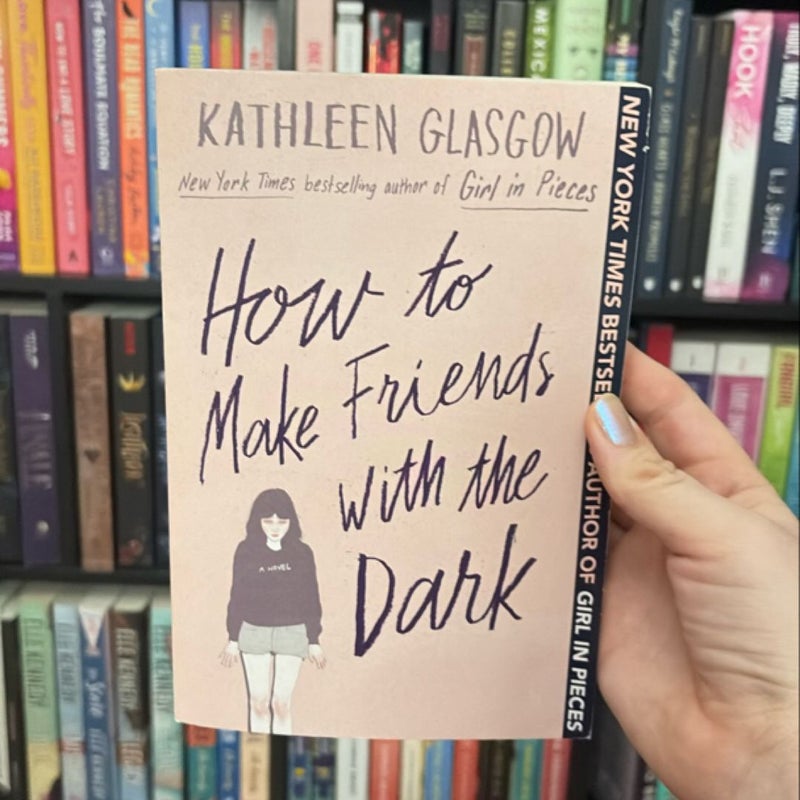 How to Make Friends with the Dark