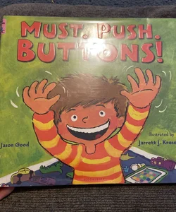 Must. Push. Buttons!