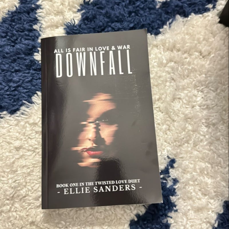 Downfall (Twisted Love Duet Book 1)