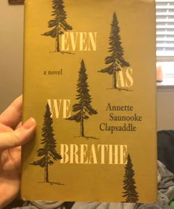 Even As We Breathe