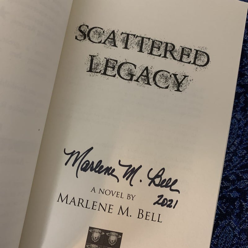 Scattered Legacy  SIGNED 