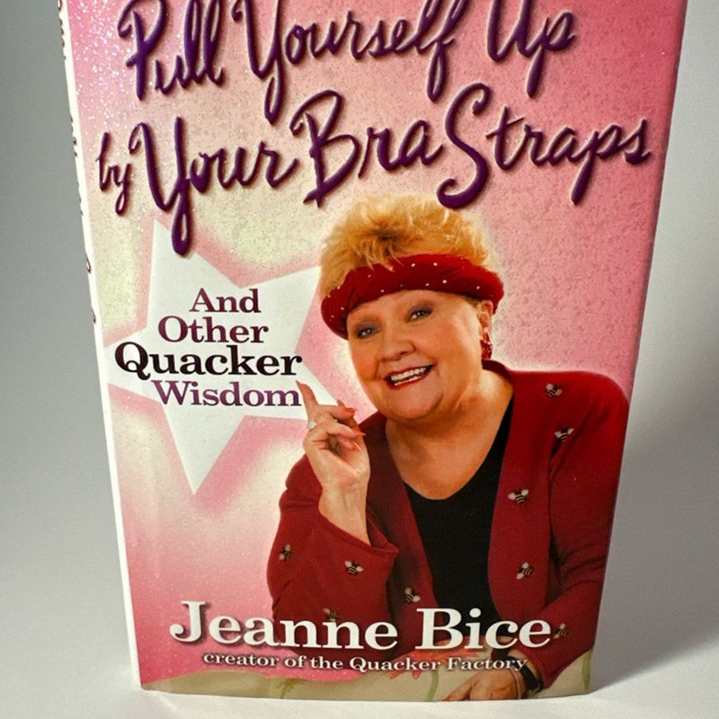 Pull Yourself up by Your Bra Straps by Jeanne Bice Signed First Edition HC