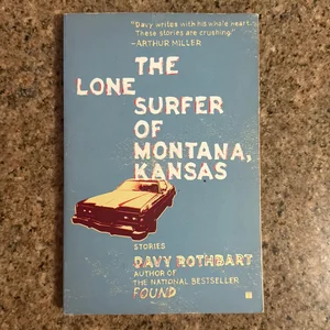 The Lone Surfer of Montana, Kansas