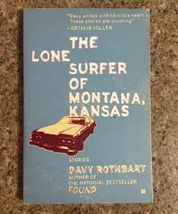 The Lone Surfer of Montana, Kansas