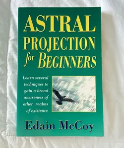 Astral Projection for Beginners