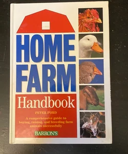 The Home Farm Handbook