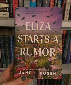 Eliza Starts a Rumor