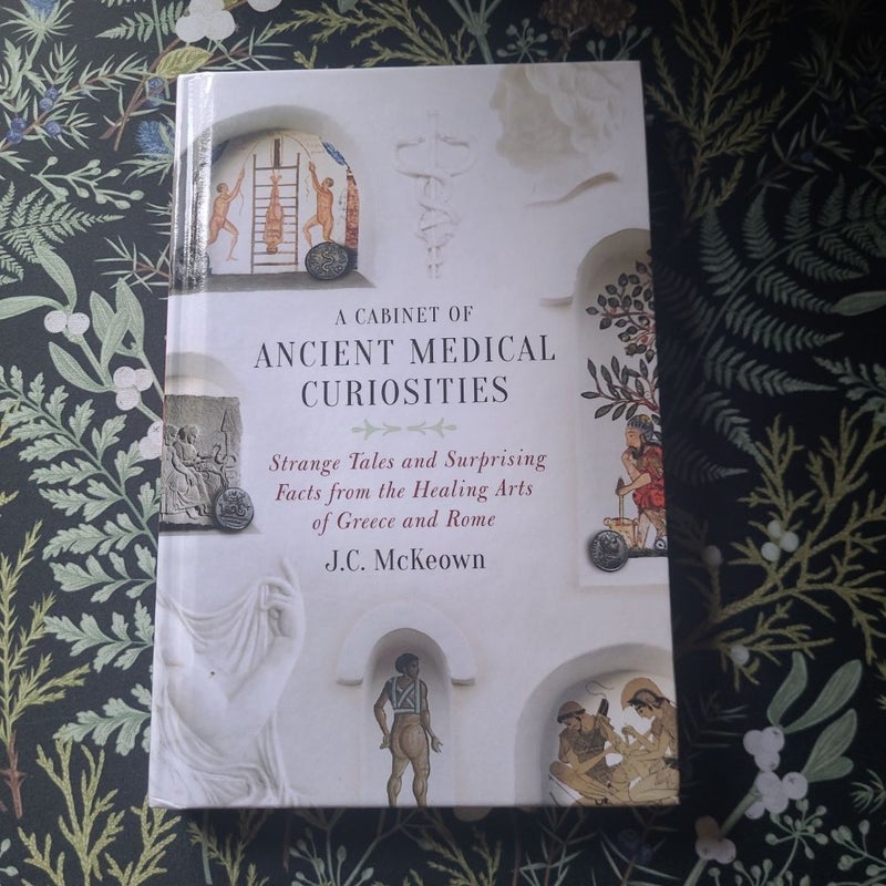 A Cabinet of Ancient Medical Curiosities
